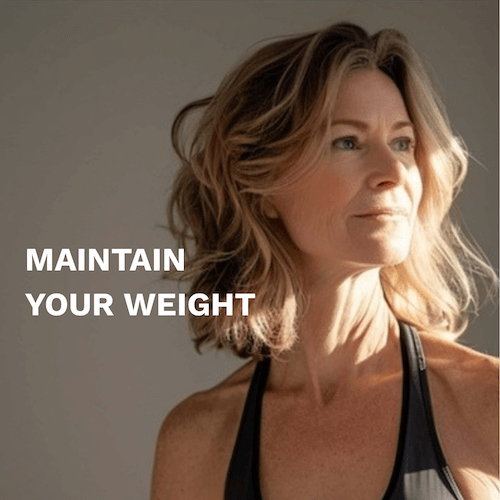 Woman with text 'MAINTAIN YOUR WEIGHT' on a plain background
