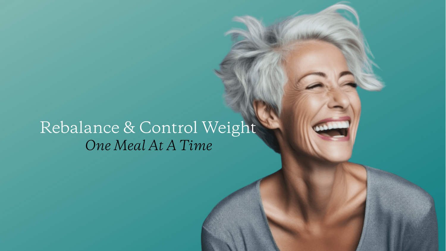 Mature woman smiling with message about rebalancing and controlling weight with diet